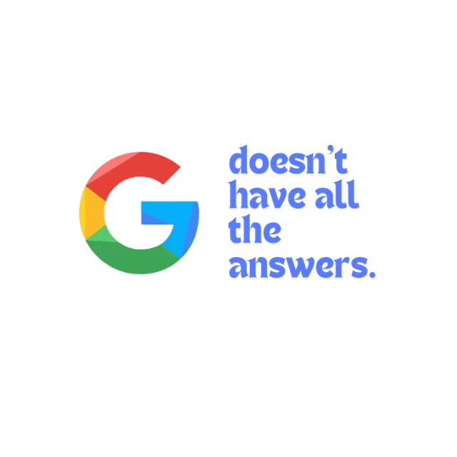 Google Doesn't Have All The Answers